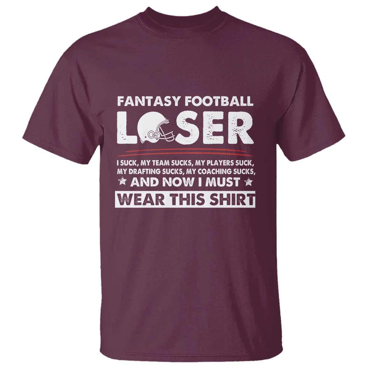 I Suck at Fantasy Football T Shirt Funny Loser Commissioner Draft Party Commish FFL - Wonder Print Shop