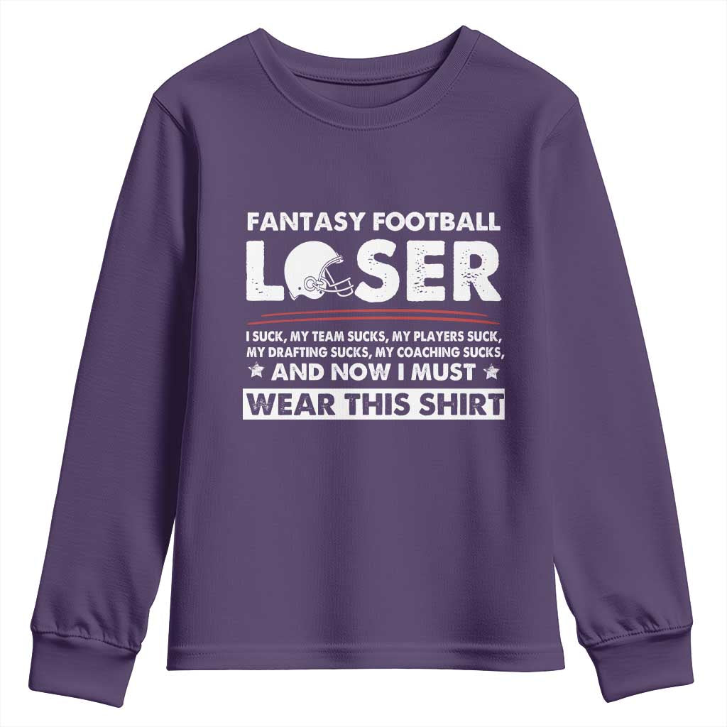I Suck at Fantasy Football Youth Sweatshirt Funny Loser Commissioner Draft Party Commish FFL - Wonder Print Shop