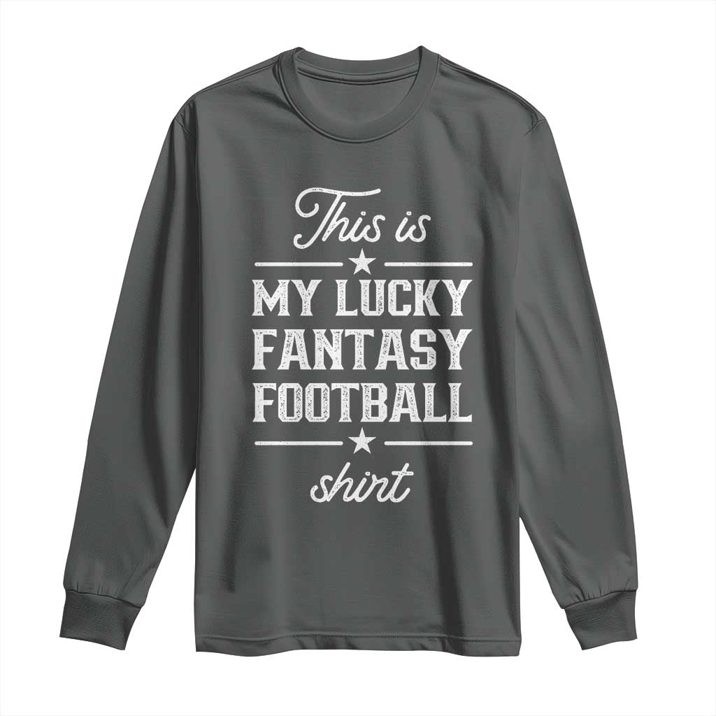 Lucky Fantasy Football Long Sleeve Shirt Commissioner Draft Party Commish FFL - Wonder Print Shop
