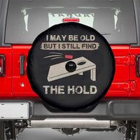 I May Be Old But I Still Find The Hole Cornhole Spare Tire Cover Funny Old Man Saying