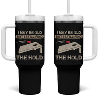 I May Be Old But I Still Find The Hole Cornhole Tumbler With Handle Funny Old Man Saying
