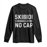Cornhole King Long Sleeve Shirt No Cap Funny Bean Bag Toss Game