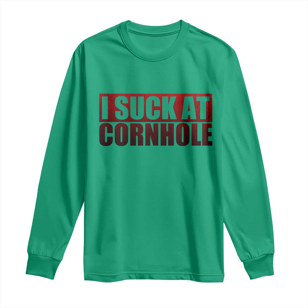 I Suck At Cornhole Long Sleeve Shirt Funny Bean Bag Toss Game