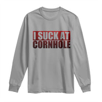 I Suck At Cornhole Long Sleeve Shirt Funny Bean Bag Toss Game