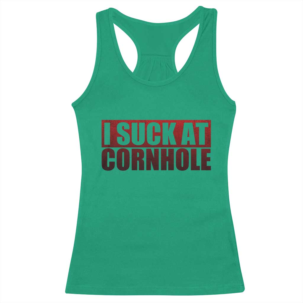 I Suck At Cornhole Racerback Tank Top Funny Bean Bag Toss Game