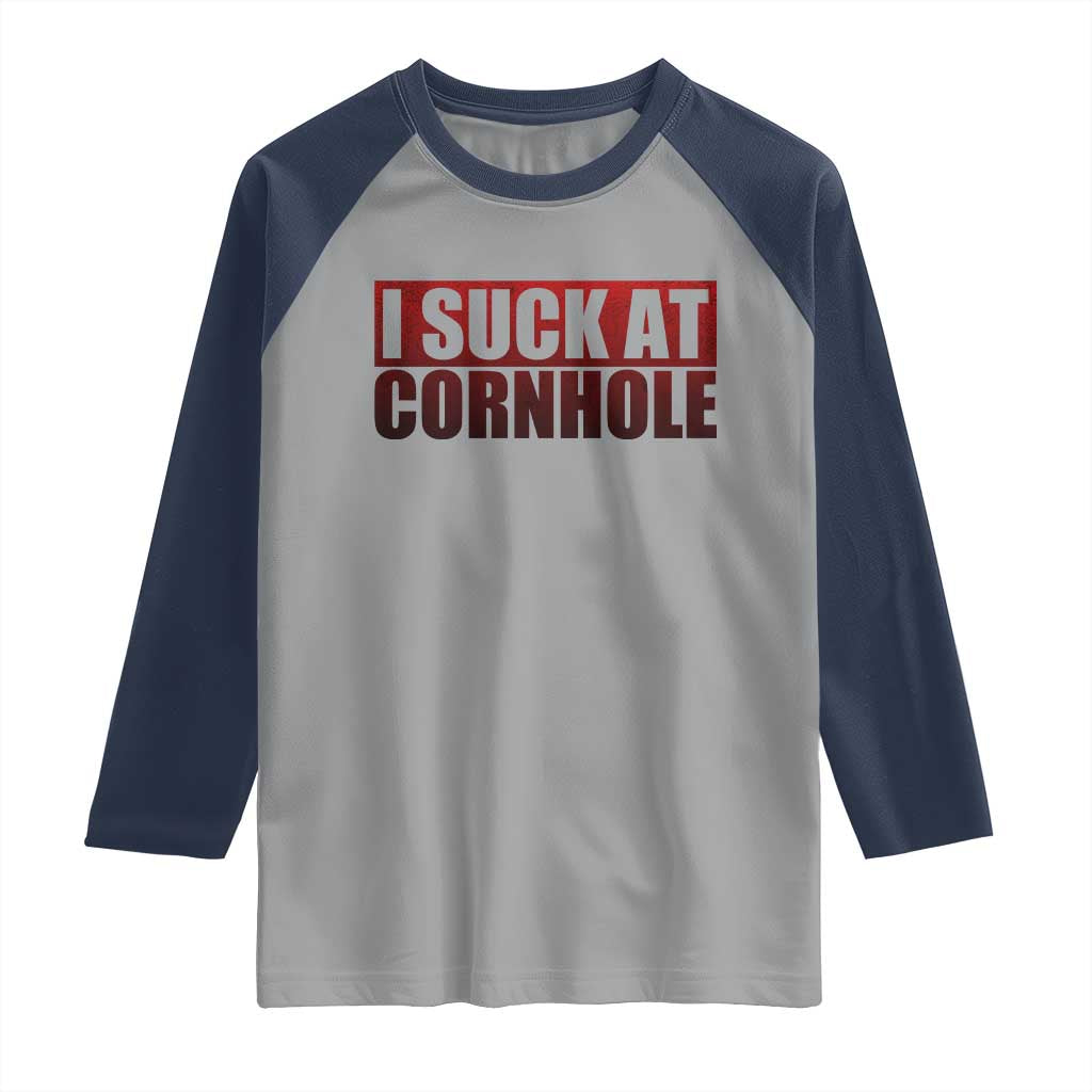 I Suck At Cornhole Raglan Shirt Funny Bean Bag Toss Game