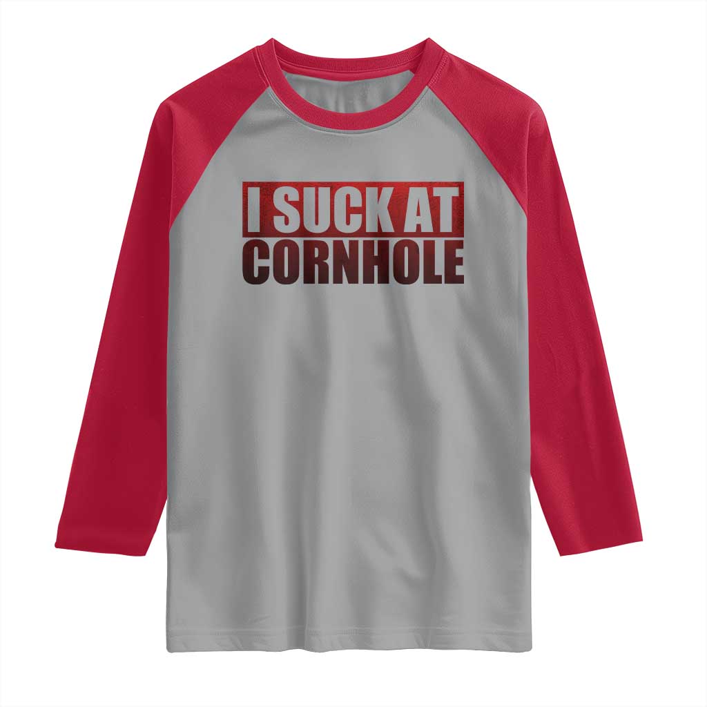 I Suck At Cornhole Raglan Shirt Funny Bean Bag Toss Game