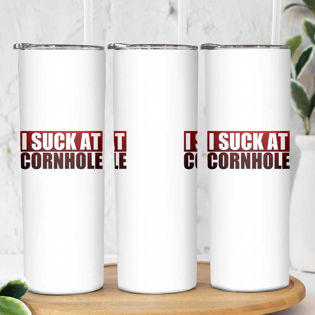 I Suck At Cornhole Skinny Tumbler Funny Bean Bag Toss Game