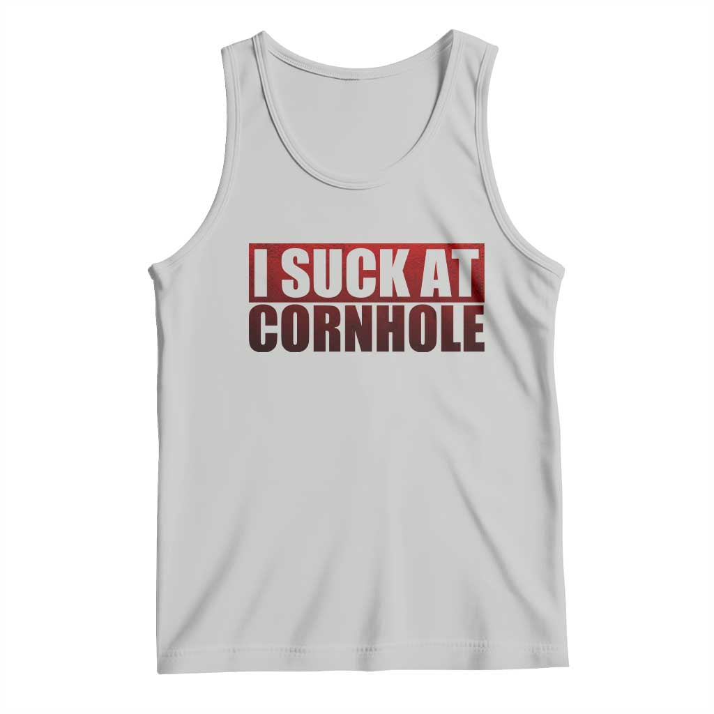 I Suck At Cornhole Tank Top Funny Bean Bag Toss Game
