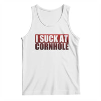 I Suck At Cornhole Tank Top Funny Bean Bag Toss Game