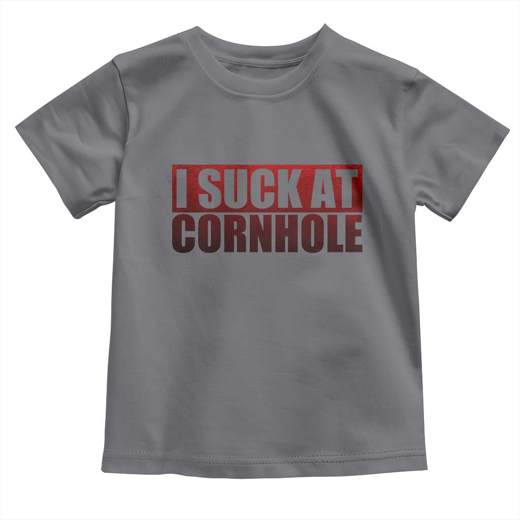 I Suck At Cornhole Toddler T Shirt Funny Bean Bag Toss Game