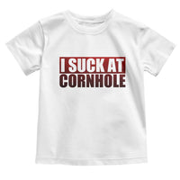 I Suck At Cornhole Toddler T Shirt Funny Bean Bag Toss Game