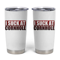 I Suck At Cornhole Tumbler Cup Funny Bean Bag Toss Game
