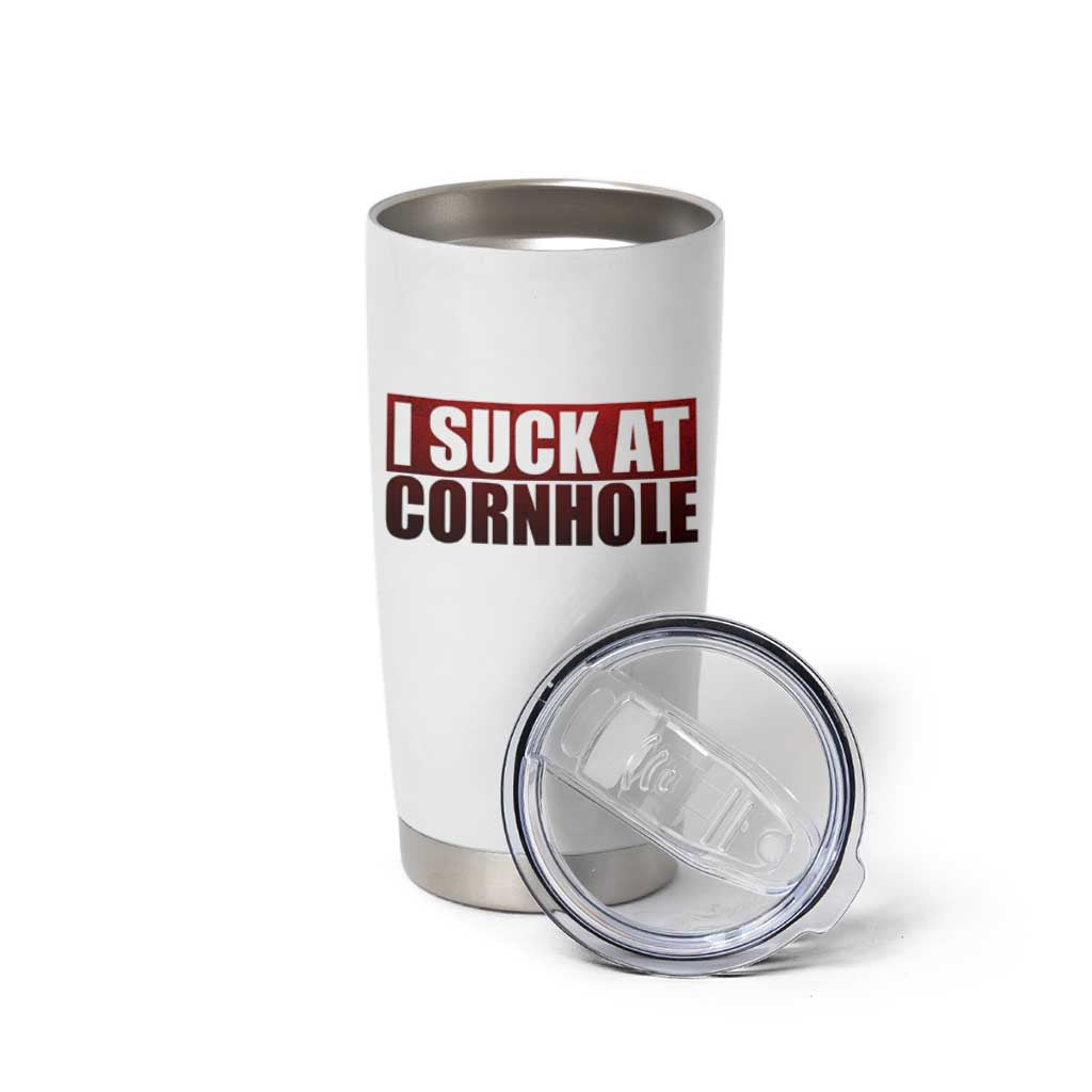 I Suck At Cornhole Tumbler Cup Funny Bean Bag Toss Game