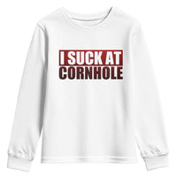 I Suck At Cornhole Youth Sweatshirt Funny Bean Bag Toss Game