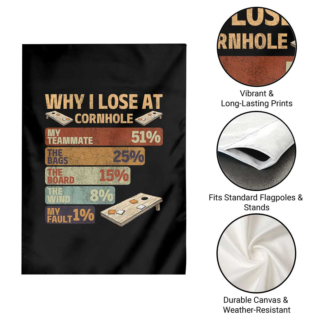 Funny Cornhole Player Garden Flag Retro Why I Lose Game Day Bean Bag Toss Game