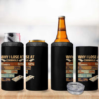 Funny Cornhole Player 4 in 1 Can Cooler Tumbler Retro Why I Lose Game Day Bean Bag Toss Game