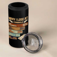 Funny Cornhole Player 4 in 1 Can Cooler Tumbler Retro Why I Lose Game Day Bean Bag Toss Game