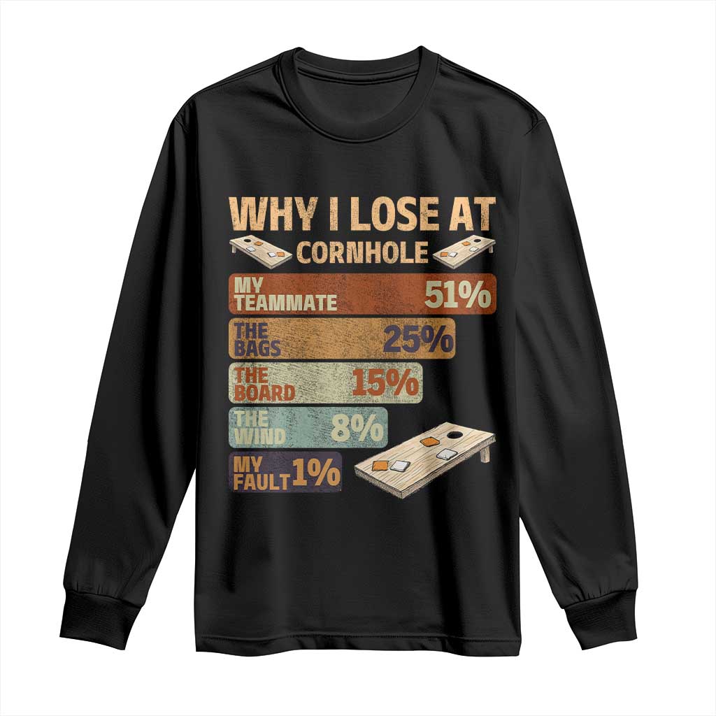 Funny Cornhole Player Long Sleeve Shirt Retro Why I Lose Game Day Bean Bag Toss Game