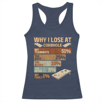Funny Cornhole Player Racerback Tank Top Retro Why I Lose Game Day Bean Bag Toss Game
