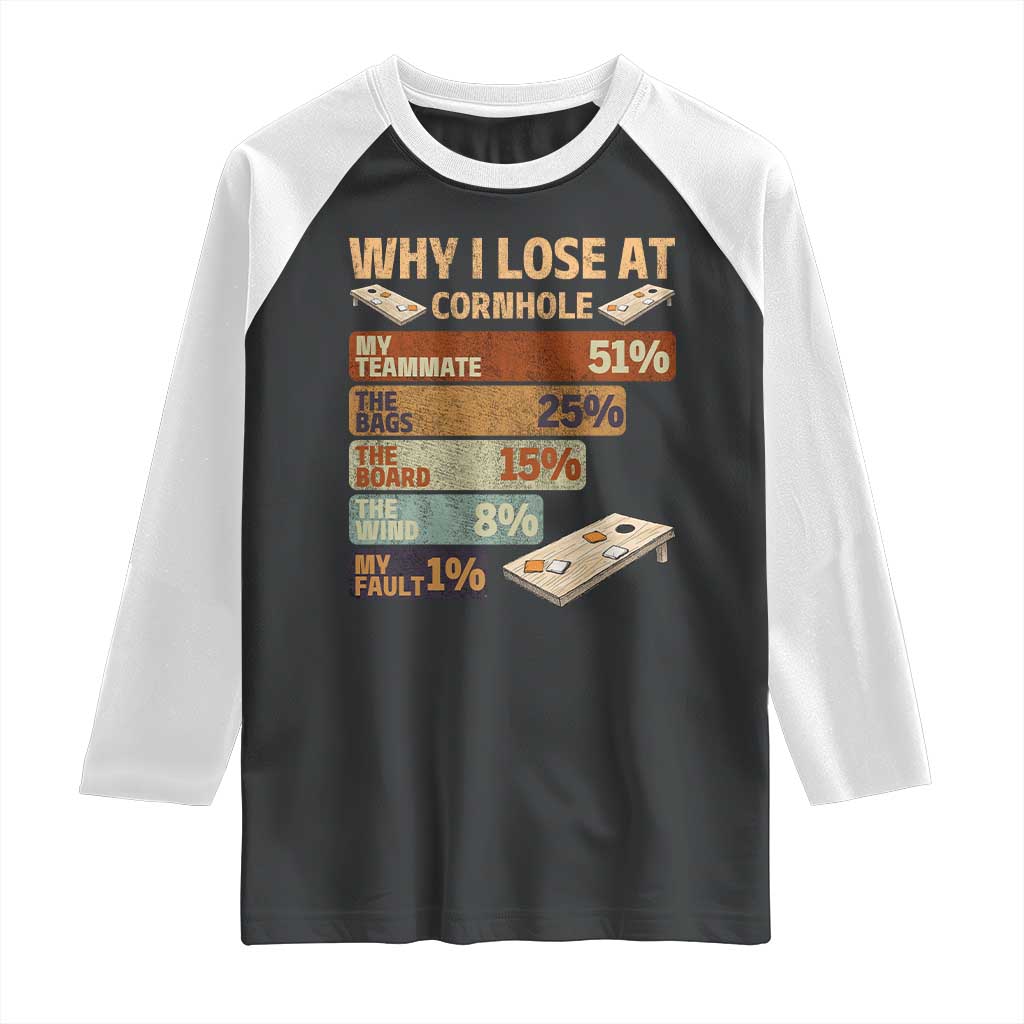 Funny Cornhole Player Raglan Shirt Retro Why I Lose Game Day Bean Bag Toss Game