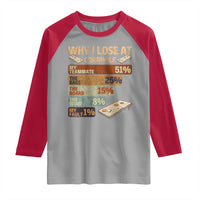 Funny Cornhole Player Raglan Shirt Retro Why I Lose Game Day Bean Bag Toss Game