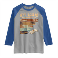 Funny Cornhole Player Raglan Shirt Retro Why I Lose Game Day Bean Bag Toss Game