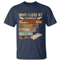 Funny Cornhole Player T Shirt Retro Why I Lose Game Day Bean Bag Toss Game