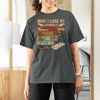 Funny Cornhole Player T Shirt For Women Retro Why I Lose Game Day Bean Bag Toss Game
