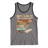 Funny Cornhole Player Tank Top Retro Why I Lose Game Day Bean Bag Toss Game