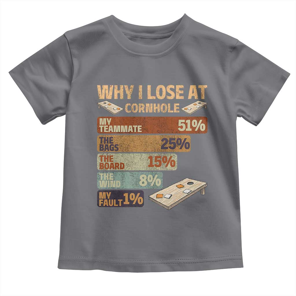 Funny Cornhole Player Toddler T Shirt Retro Why I Lose Game Day Bean Bag Toss Game