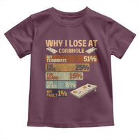 Funny Cornhole Player Toddler T Shirt Retro Why I Lose Game Day Bean Bag Toss Game