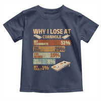 Funny Cornhole Player Toddler T Shirt Retro Why I Lose Game Day Bean Bag Toss Game