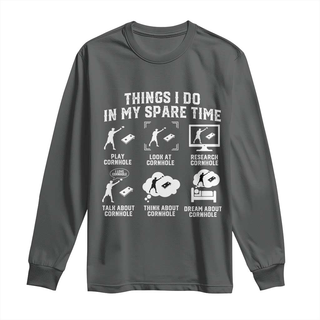 Funny Cornhole Lover Long Sleeve Shirt Things I Do In My Spare Time Bean Bag Toss Game