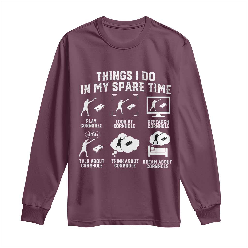 Funny Cornhole Lover Long Sleeve Shirt Things I Do In My Spare Time Bean Bag Toss Game