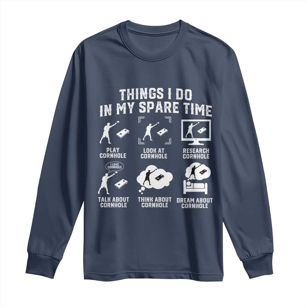 Funny Cornhole Lover Long Sleeve Shirt Things I Do In My Spare Time Bean Bag Toss Game