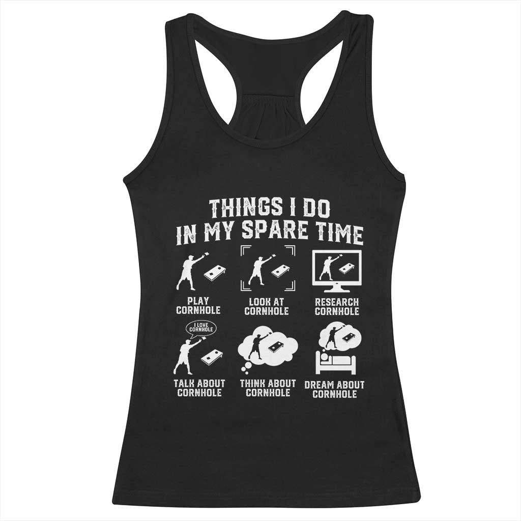 Funny Cornhole Lover Racerback Tank Top Things I Do In My Spare Time Bean Bag Toss Game