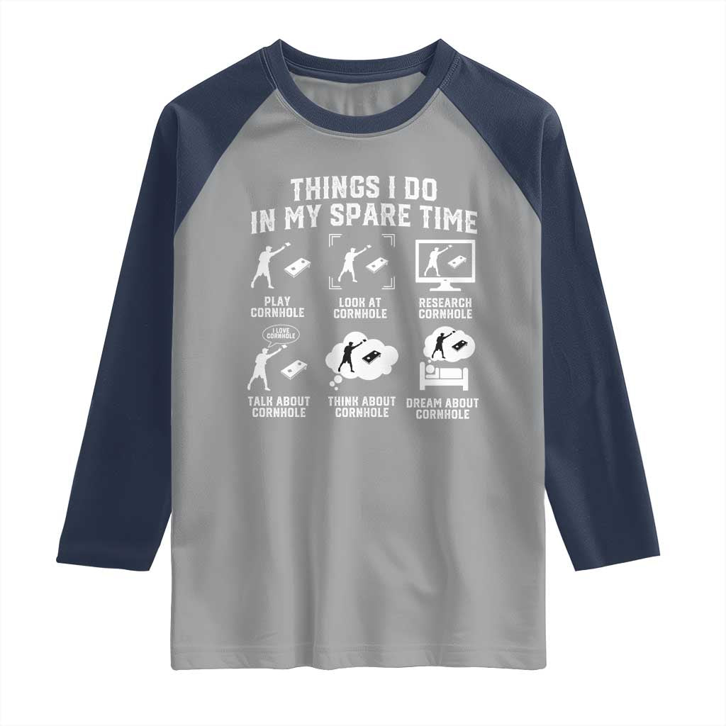 Funny Cornhole Lover Raglan Shirt Things I Do In My Spare Time Bean Bag Toss Game
