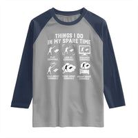 Funny Cornhole Lover Raglan Shirt Things I Do In My Spare Time Bean Bag Toss Game
