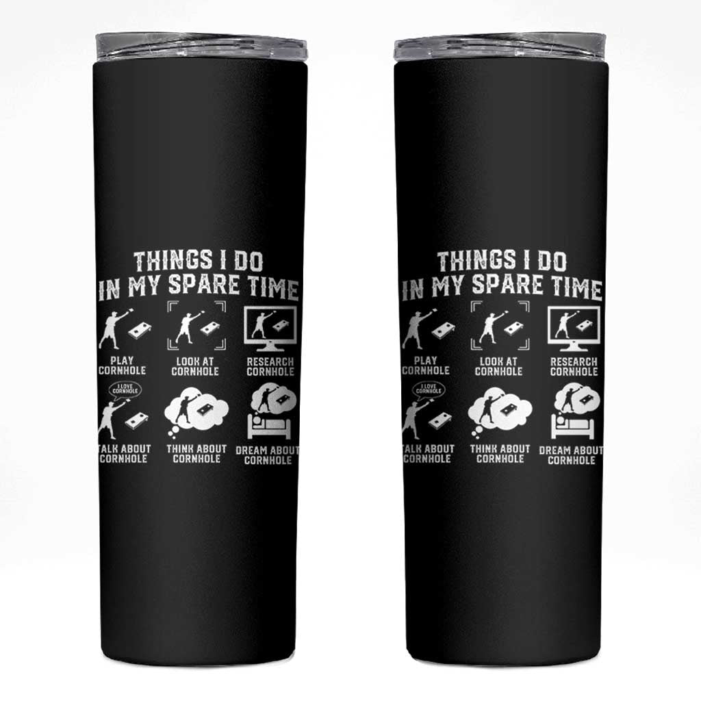 Funny Cornhole Lover Skinny Tumbler Things I Do In My Spare Time Bean Bag Toss Game