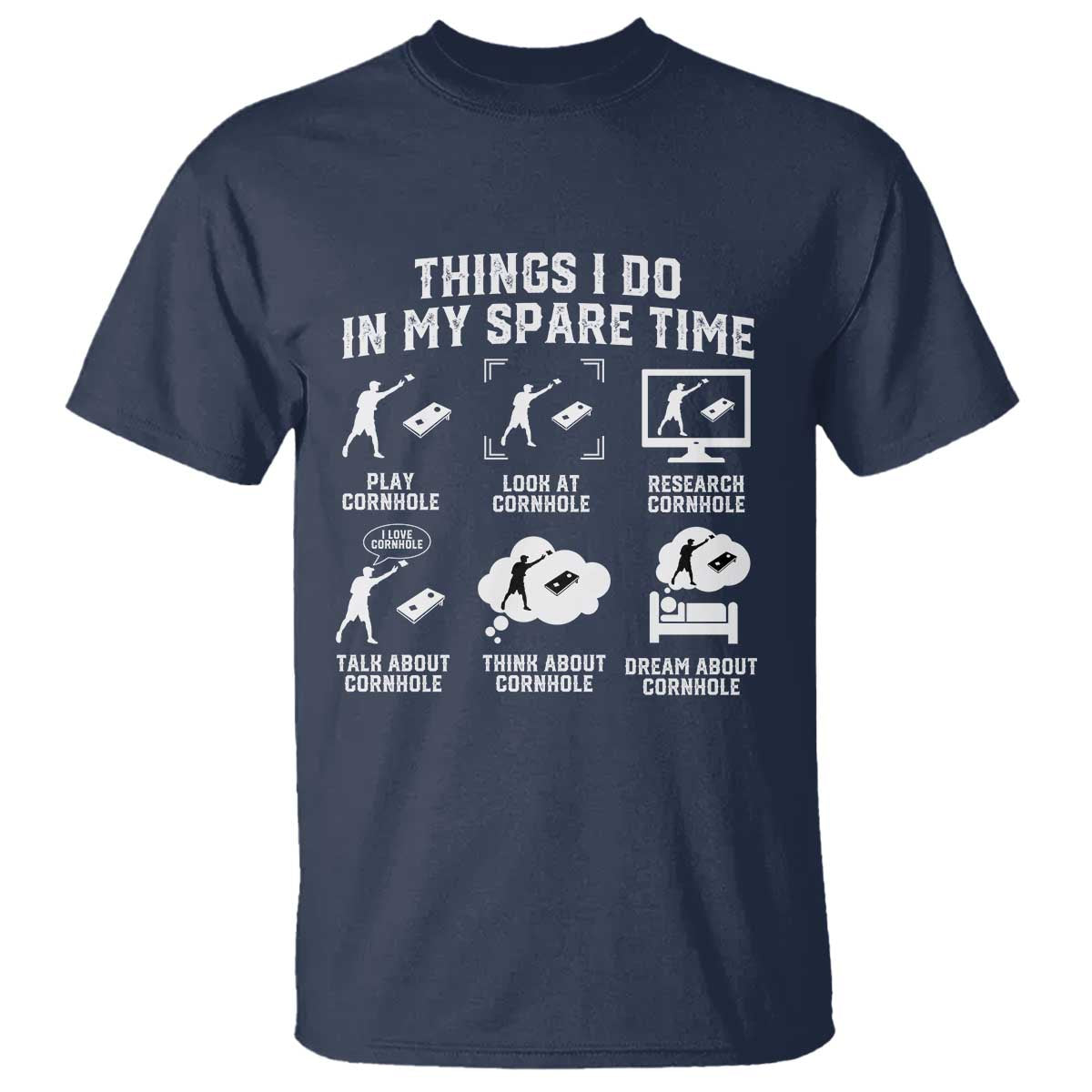 Funny Cornhole Lover T Shirt Things I Do In My Spare Time Bean Bag Toss Game