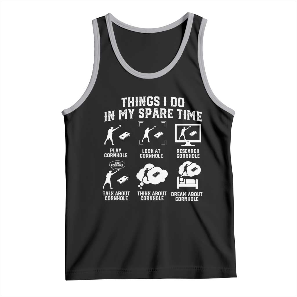 Funny Cornhole Lover Tank Top Things I Do In My Spare Time Bean Bag Toss Game