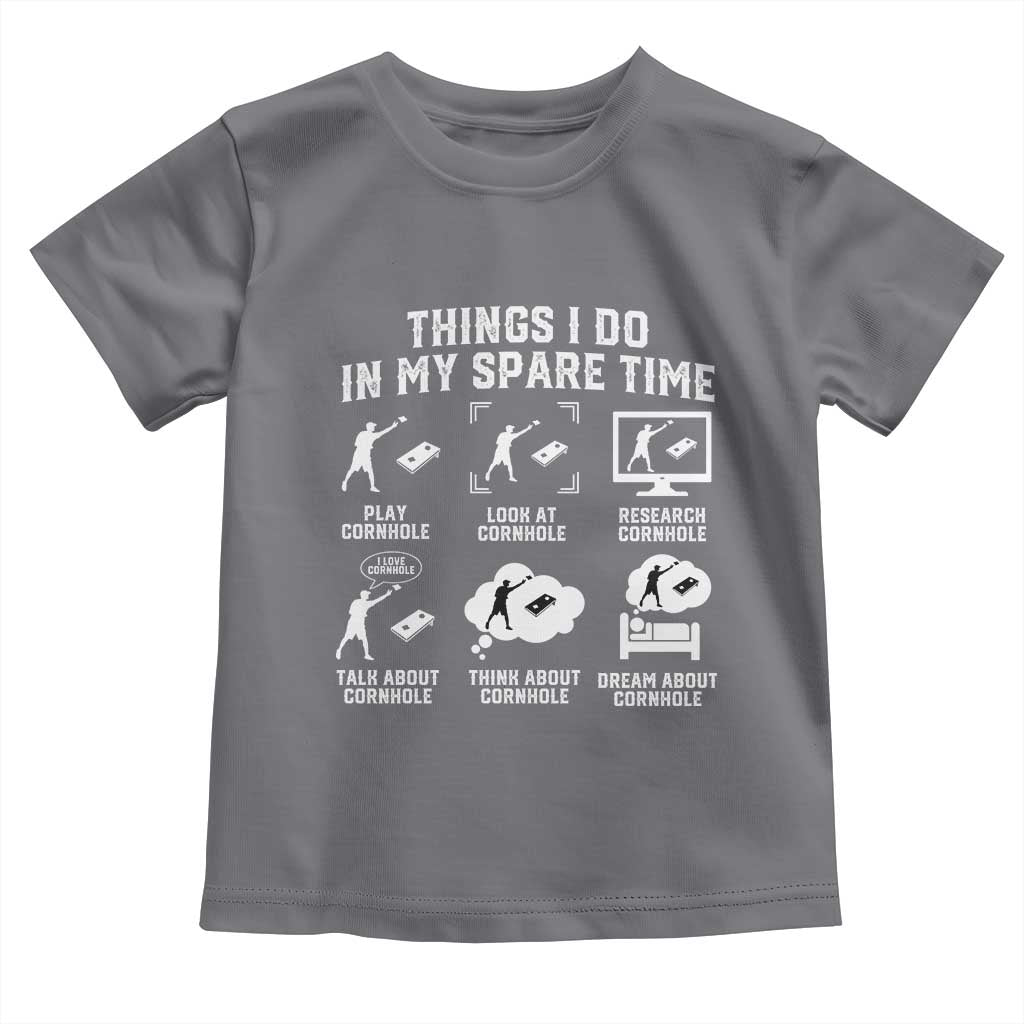 Funny Cornhole Lover Toddler T Shirt Things I Do In My Spare Time Bean Bag Toss Game