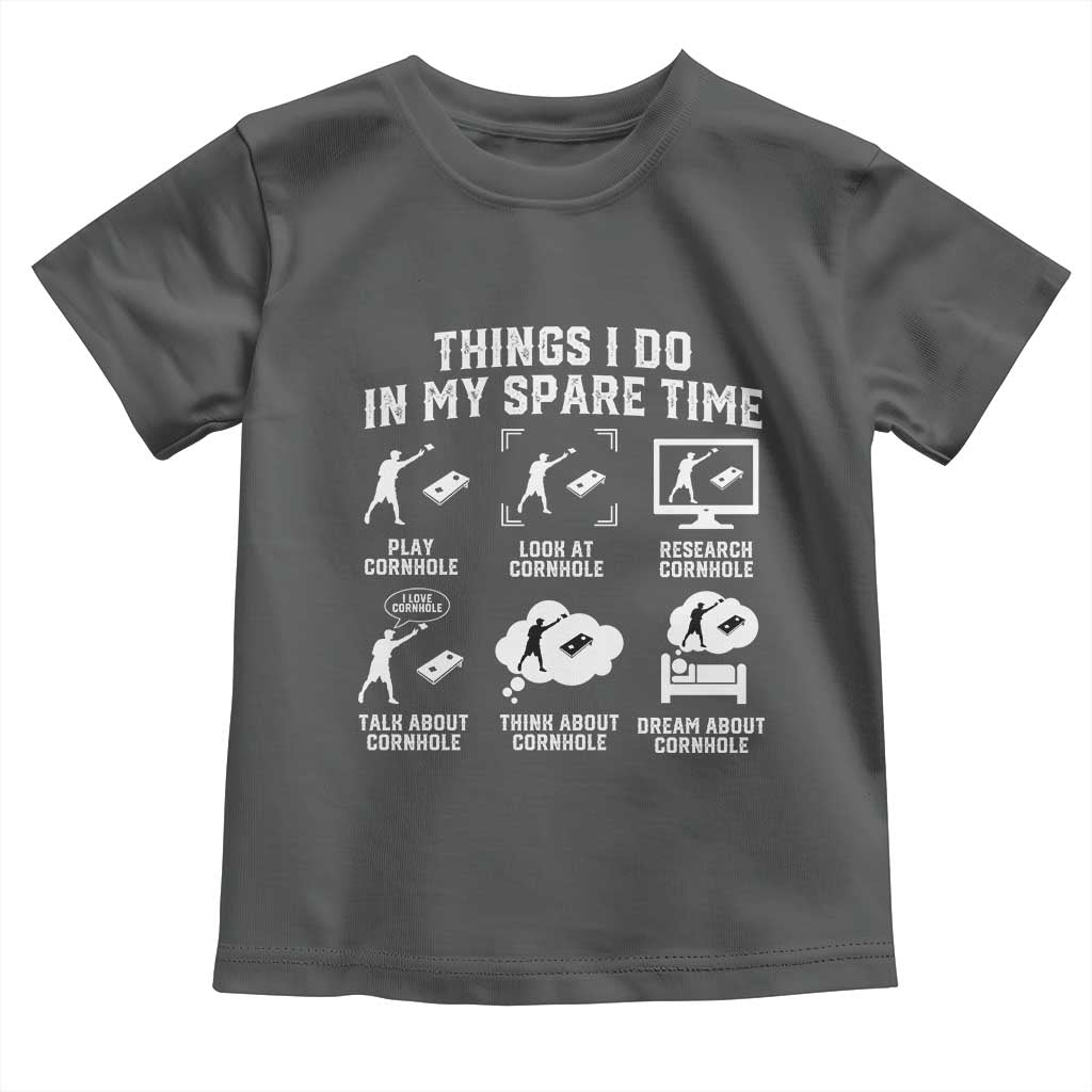 Funny Cornhole Lover Toddler T Shirt Things I Do In My Spare Time Bean Bag Toss Game