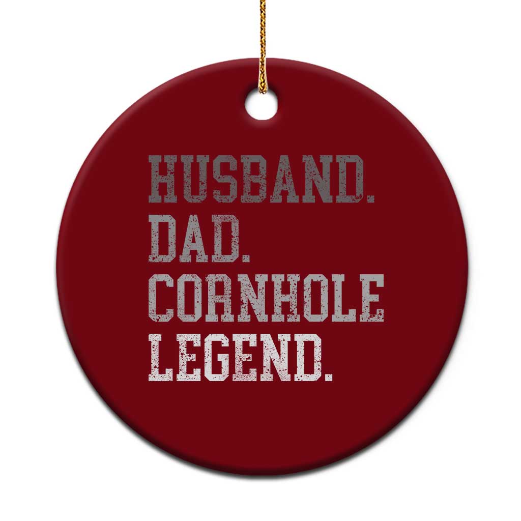 Husband Dad Cornhole Legend Ceramic Ornament Vintage Funny Birthday for Dad Fathers Day