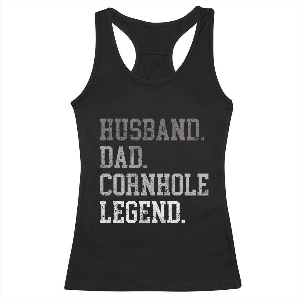 Husband Dad Cornhole Legend Racerback Tank Top Vintage Funny Birthday for Dad Fathers Day