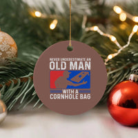 Funny Cornhole Player Ceramic Ornament Never Underestimate An Old Man With A Cornhole Bag