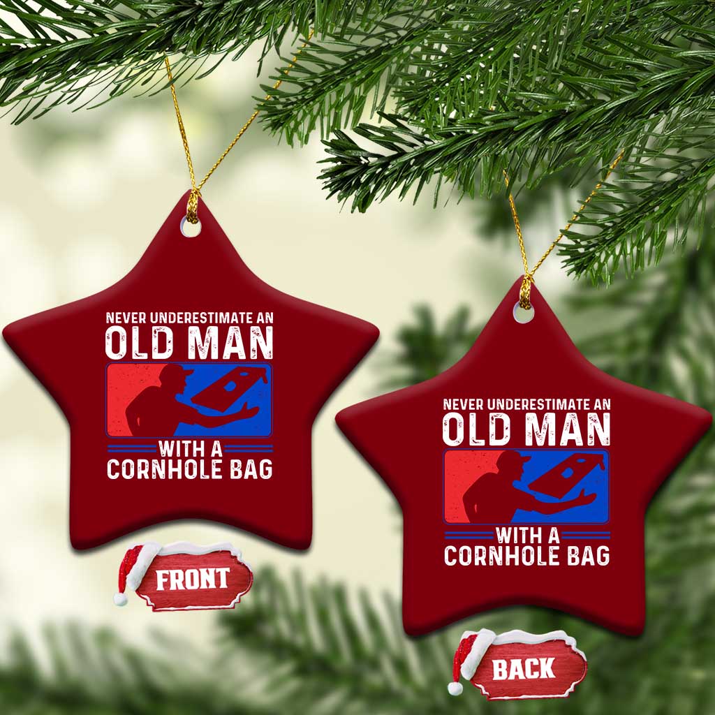 Funny Cornhole Player Ceramic Ornament Never Underestimate An Old Man With A Cornhole Bag