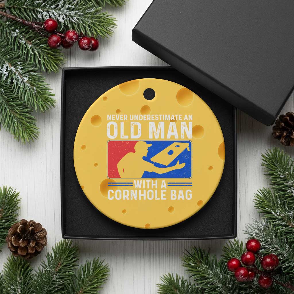 Funny Cornhole Player Ceramic Ornament Never Underestimate An Old Man With A Cornhole Bag