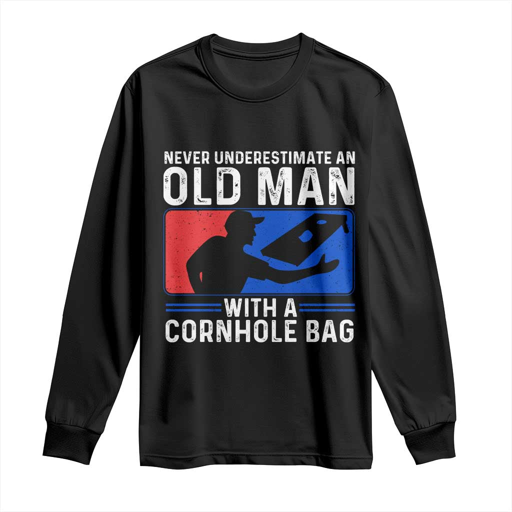Funny Cornhole Player Long Sleeve Shirt Never Underestimate An Old Man With A Cornhole Bag